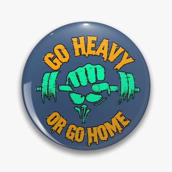 Item preview, Go Heavy Or Go Home Lift Heavy Gym Bro Powerlifting designed and sold by AstronautMerch.