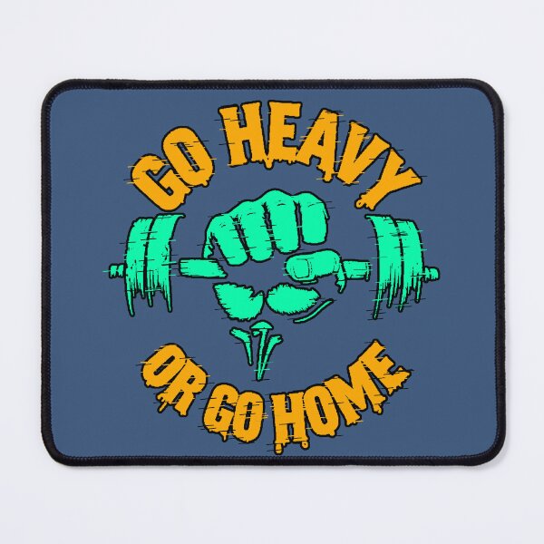 Item preview, Go Heavy Or Go Home Lift Heavy Gym Bro Powerlifting designed and sold by AstronautMerch.