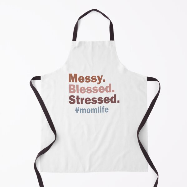 Item preview, Messy Blessed Stressed #momlife designed and sold by krystalRomanart.