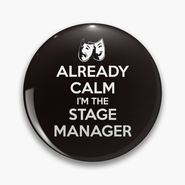 Item preview, Already Calm I'm the Stage Manager Funny Gifts For Theatre Stage Managers & Theater Assistant SM designed and sold by merkraht.