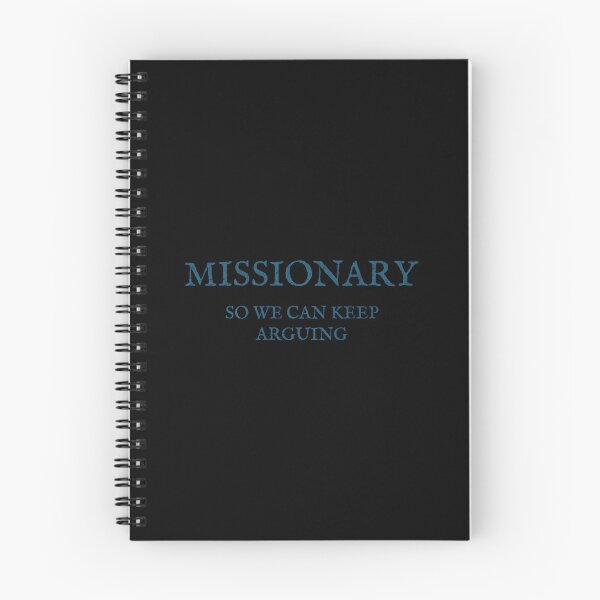 Item preview, Missionary So We Can Keep Arguing (On Back) designed and sold by mkrcsuuh2.