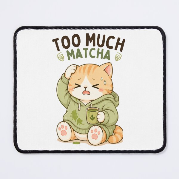 Item preview, Too Much Matcha Cat | Cute Kawaii Aesthetic | Overwhelmed Mood Design designed and sold by The Mood Index.