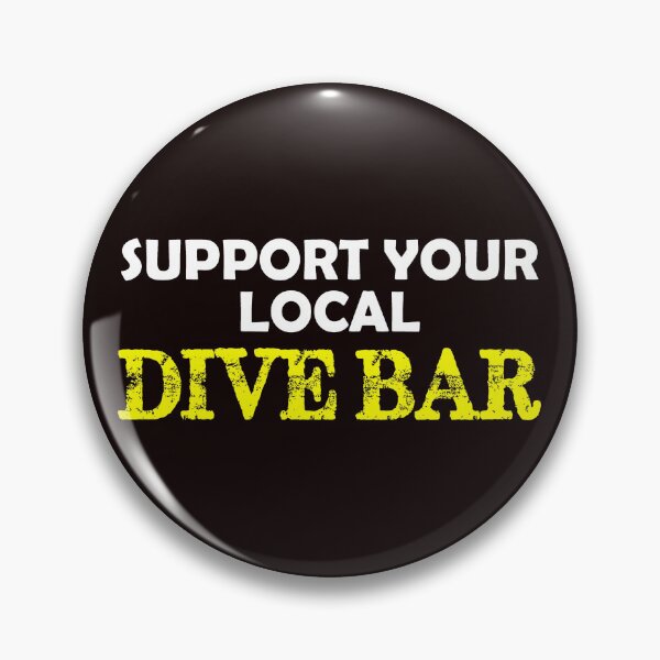 Item preview, Support Your Local Dive Bar - Bar Owner and Bartender Marketing designed and sold by merkraht.