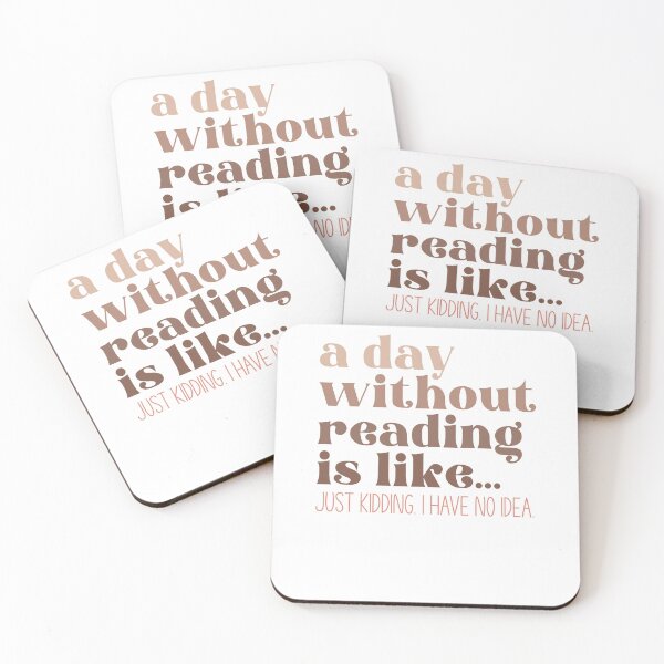 Item preview, A Day Without Reading Is Like... Just Kidding. I Have No Idea designed and sold by krystalRomanart.
