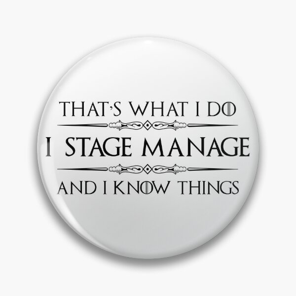 Item preview, Stage Manager Gifts - I Stage Manage & I Know Things Funny Gift Ideas for Theatre Stage Managers & Theater Assistant designed and sold by merkraht.
