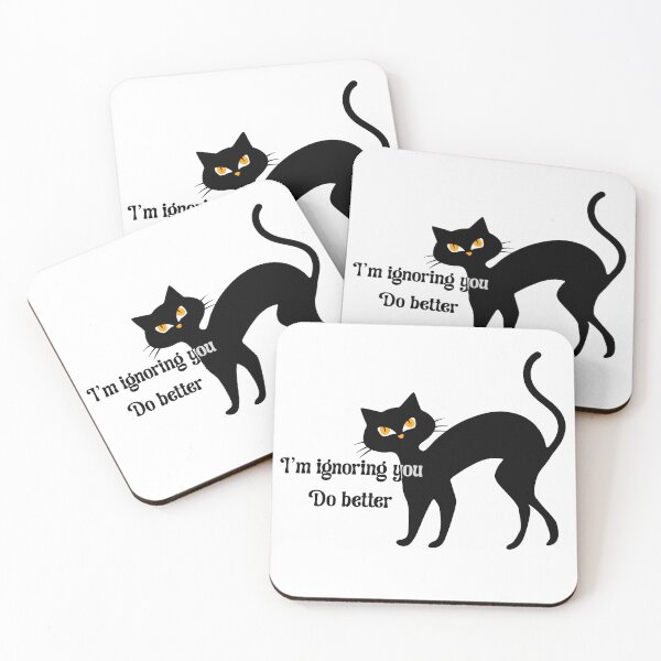 Item preview, I’m Ignoring You, Do Better – Attitude Cat Silhouett designed and sold by Novalineastudio.