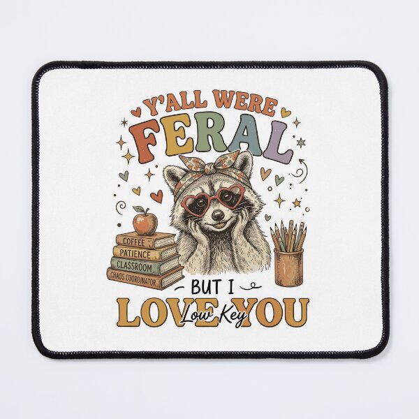 Item preview, Funny Teacher Y'all Were Feral But I Low Key Love You Groovy designed and sold by ironicmuscle.