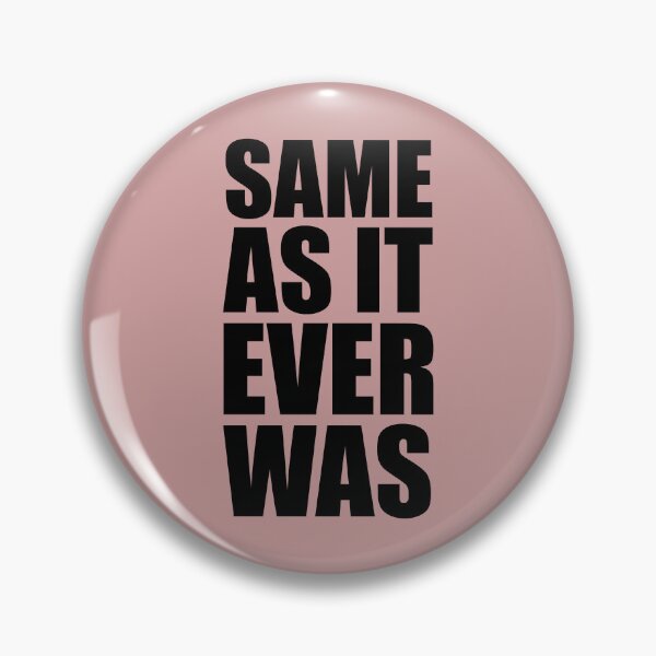 Item preview, Same As It Ever Was - Funny Song Lyrics Gifts for Music Lovers designed and sold by merkraht.