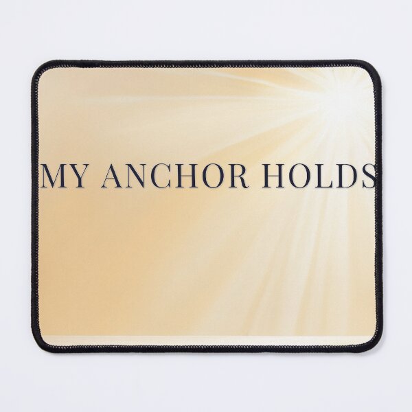 Item preview, My Anchor Holds designed and sold by WeAllFeltThat.