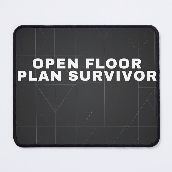 Item preview, Open Floor Plan Survivor designed and sold by WeAllFeltThat.