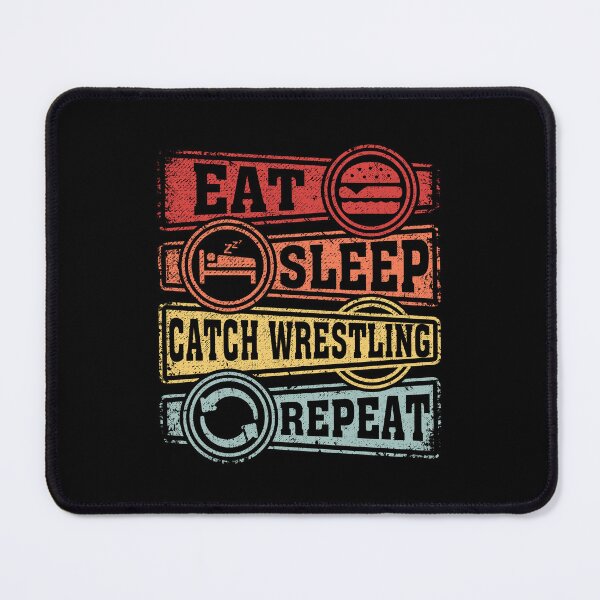 Item preview, Eat Sleep Catch wrestling Repeat designed and sold by GabbyKash.