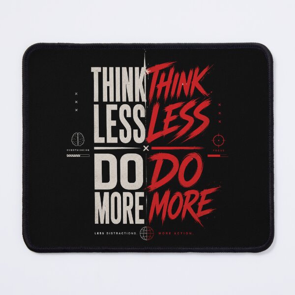 Item preview, Think Less Do More designed and sold by CreativeTag.