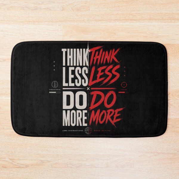 Item preview, Think Less Do More designed and sold by CreativeTag.