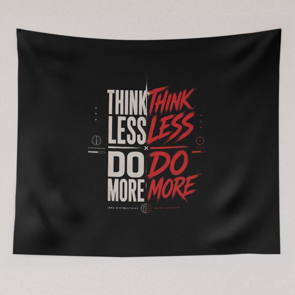 Item preview, Think Less Do More designed and sold by CreativeTag.