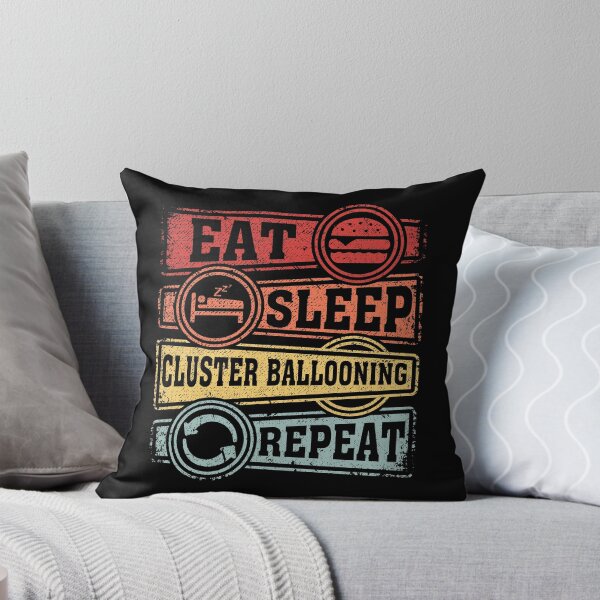 Item preview, Eat Sleep Cluster ballooning Repeat designed and sold by GabbyKash.