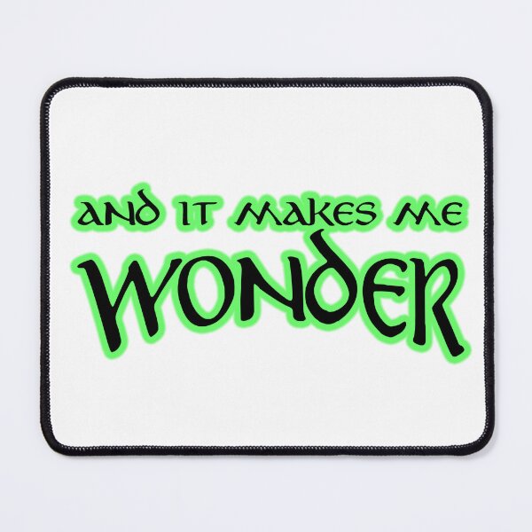 Item preview, And It Makes Me Wonder designed and sold by joshpincus.