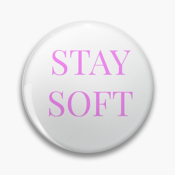 Item preview, Stay soft, motivation caption, title, text, doable designed and sold by wizard-work.