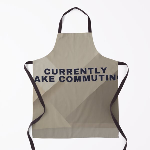 Item preview, Currently Fake Commuting designed and sold by WeAllFeltThat.