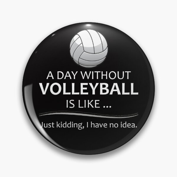 Item preview, Volleyball Player and Coach - A Day Without Volleyball Funny Gifts for Beach and Indoor Volleyball Lovers designed and sold by merkraht.