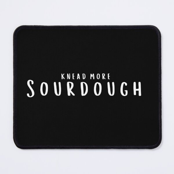 Item preview, Knead More Sourdough | Funny Sourdough Baker Typography designed and sold by bruise+blush.