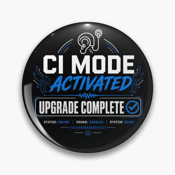 Item preview, C.I. MODE ACTIVATED | Upgrade Complete | Cochlear Implant | Deaf T-shirt T-Shirt designed and sold by SoundStyleShop.