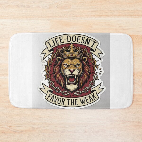Item preview, Life Doesn't Favor The Weak Lion King Art designed and sold by Hafcishop.