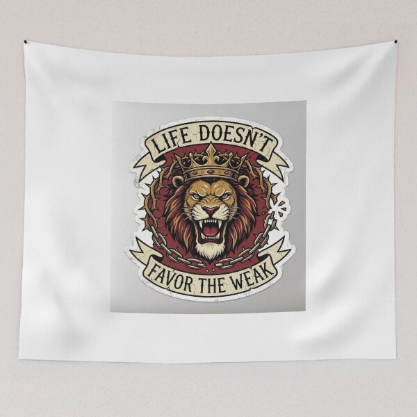Item preview, Life Doesn't Favor The Weak Lion King Art designed and sold by Hafcishop.