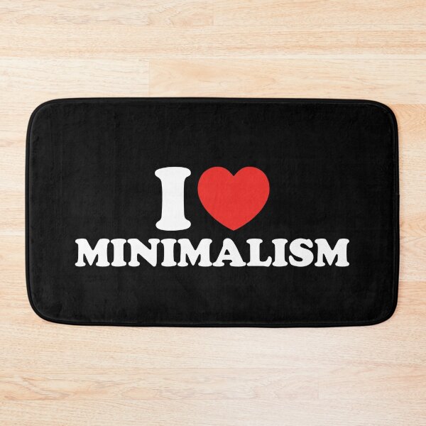 Item preview, I Love Minimalism designed and sold by shitpostee.