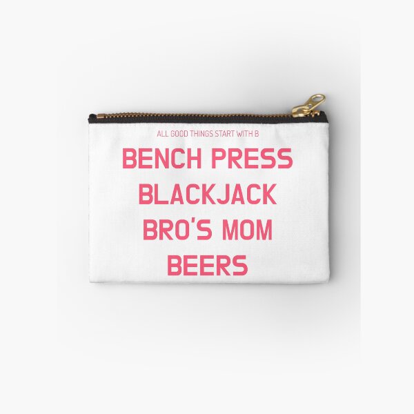 Item preview, All good things start with a B, Bench Press, Blackjack, Bro's Mom, Beers designed and sold by Odar.