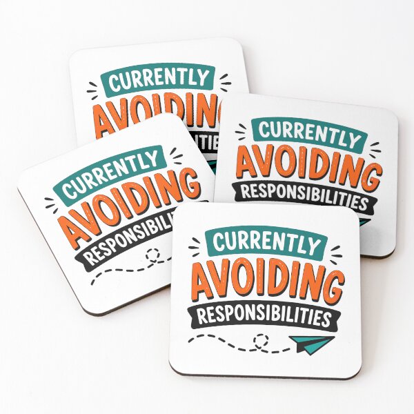 Item preview, Currently Avoiding Responsibilities Funny Quote designed and sold by Gift Phrase Studio.