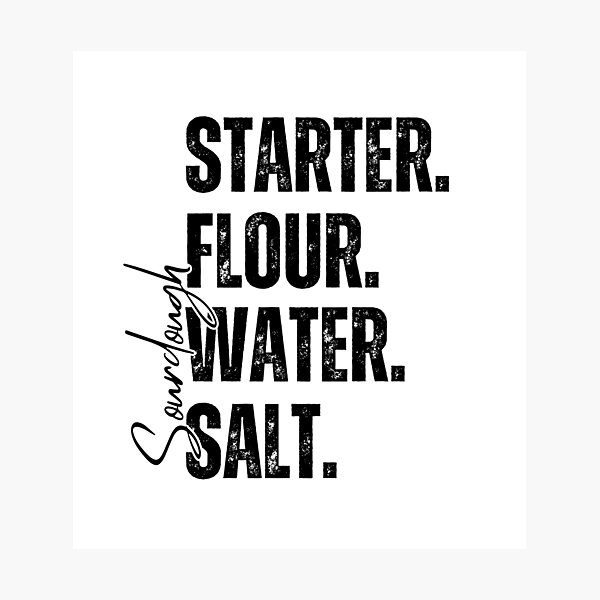 Item preview, Starter Flour Water Salt | Sourdough Recipe Aesthetic designed and sold by bruise+blush.
