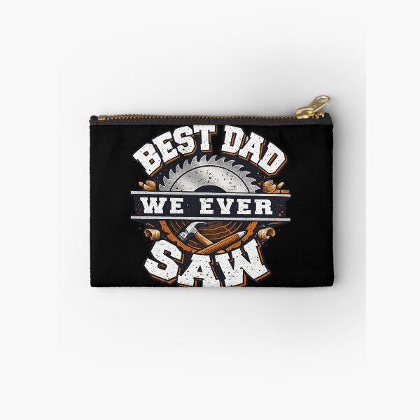 Item preview, Best Dad We Ever Saw Funny Woodworking Pun designed and sold by MasticGraphic.