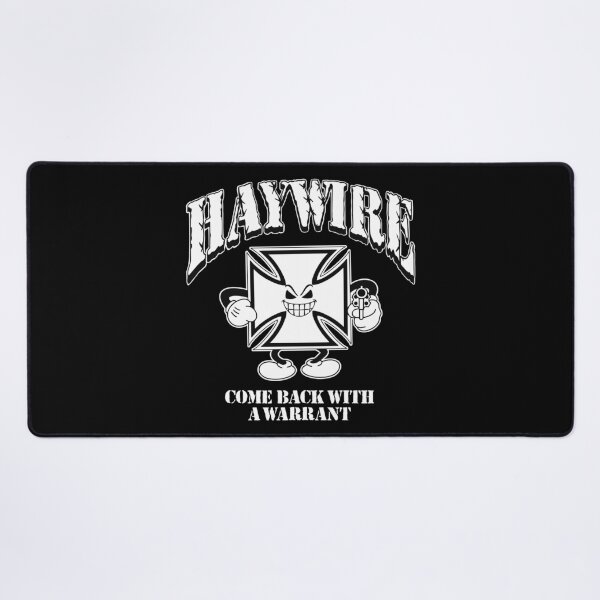 Item preview, Haywire Come Back with a Warrant designed and sold by Yonikoppens.