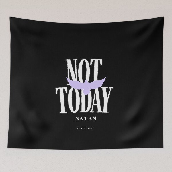 Item preview, Not today satan designed and sold by Ladyrebel8081.