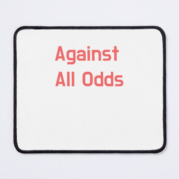 Item preview, Against All Odds designed and sold by Odar.