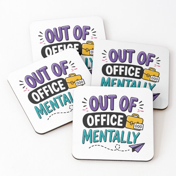 Item preview, Out Of Office Mentally Funny Office Quote designed and sold by Gift Phrase Studio.
