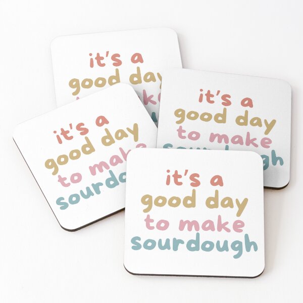 Item preview, It’s a Good Day to Make Sourdough – Colorful Baking Quote Design designed and sold by bruise+blush.