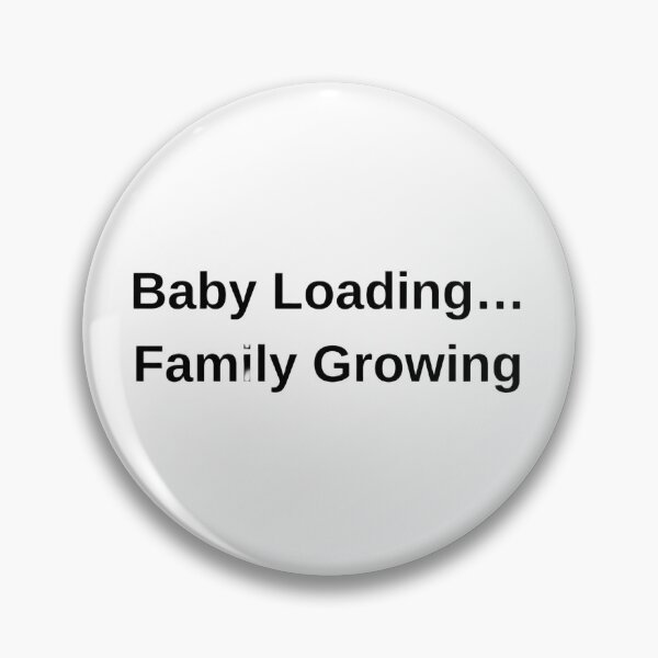 Item preview, Baby Loading… Family Growing | Cute Pregnancy Announcement Design designed and sold by Byarasstudio.