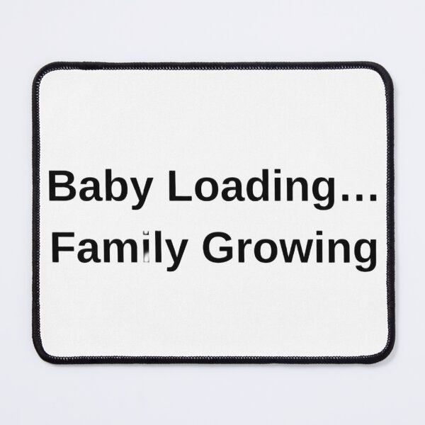 Item preview, Baby Loading… Family Growing | Cute Pregnancy Announcement Design designed and sold by Byarasstudio.