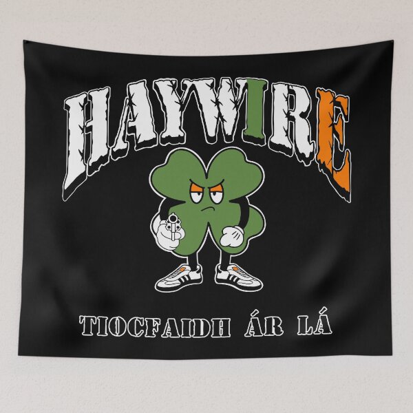 Item preview, Haywire Tiocfaidh Àr Lá designed and sold by Yonikoppens.
