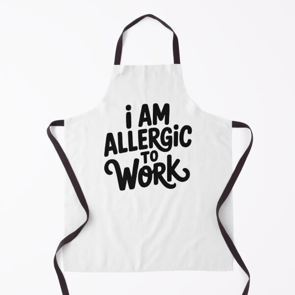 Item preview, I Am Allergic To Work Funny Lazy Humor Sarcastic Office Quote Design designed and sold by Cool-cat-art.