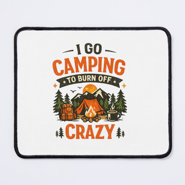 Item preview, Camping To Burn Off Crazy Funny camping T-shirt Design - Vintage Outdoor Graphics Tee designed and sold by arifali786.