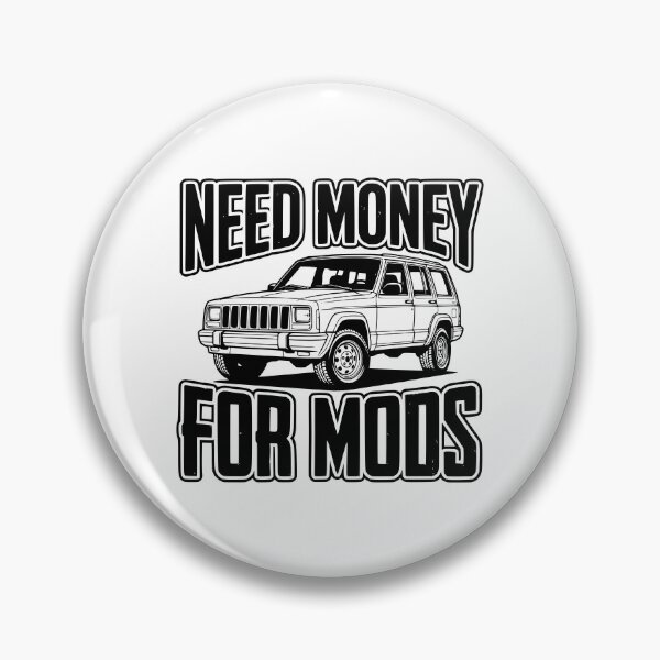 Item preview, Cherokee XJ Need Money For Mods Off-Road Black designed and sold by Off-Road-Zone.