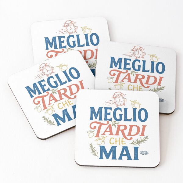 Item preview, Meglio Tardi Che Mai - Italian Quote Tee designed and sold by sanorastyle.