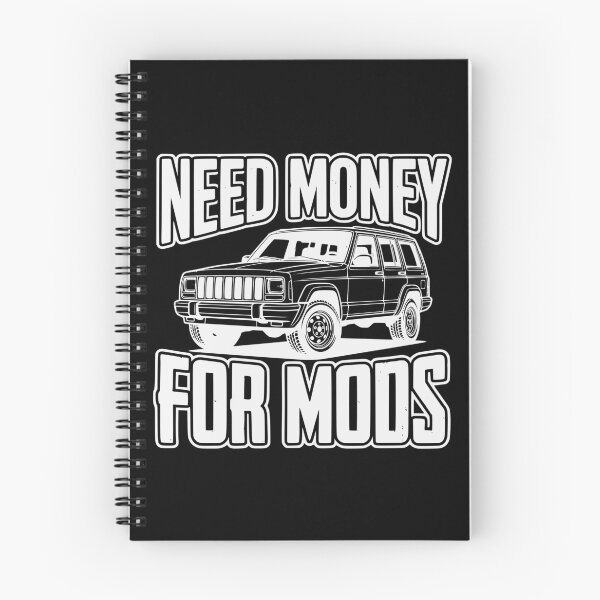 Item preview, Cherokee XJ Need Money For Mods Off-Road Off White designed and sold by Off-Road-Zone.