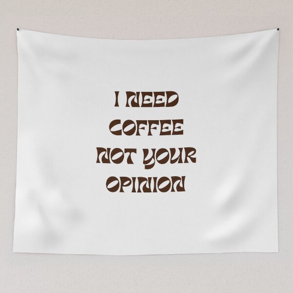 Item preview, I Need Coffee Not You Opinion Funny Quote designed and sold by VibeoCanvasShop.