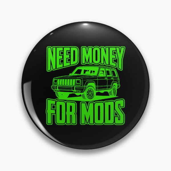 Item preview, Cherokee XJ Need Money For Mods Off-Road Green designed and sold by Off-Road-Zone.