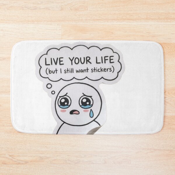 Item preview, Live Your Life But I Still Want Stickers Funny designed and sold by Hafcishop.