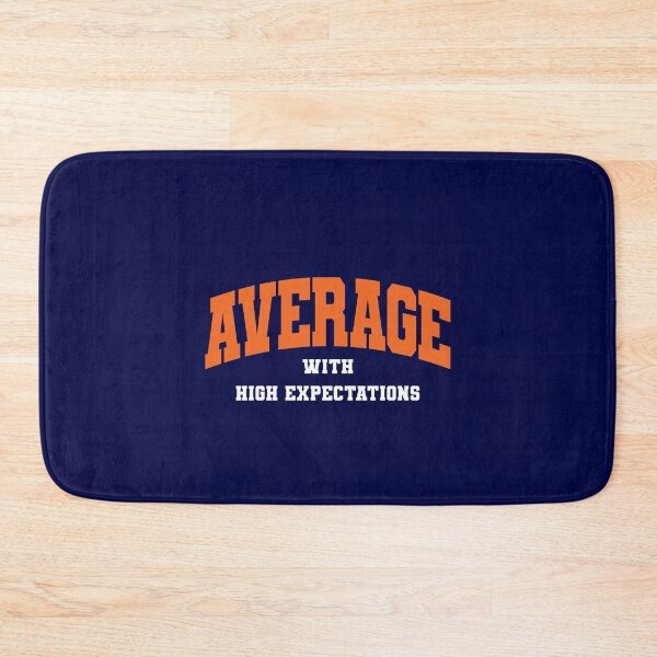 Item preview, AVERAGE WITH HIGH EXPECATIONS designed and sold by Mclickster.