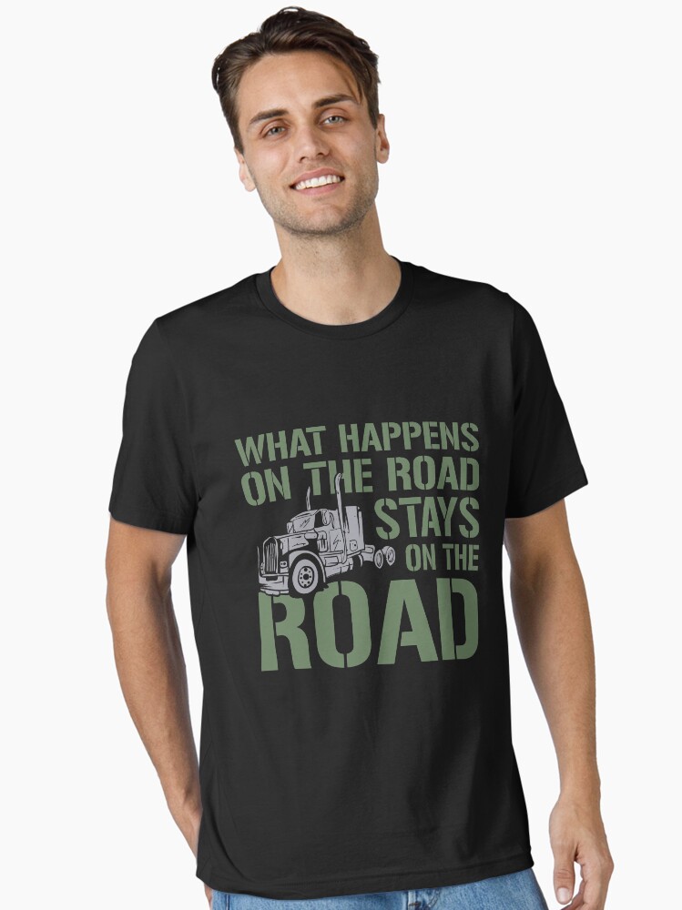 Thumbnail 1 von 7, Essential T-Shirt, What Happens On The Road Stays On The Road - Funny Trucker Gift designt und verkauft von yeoys.